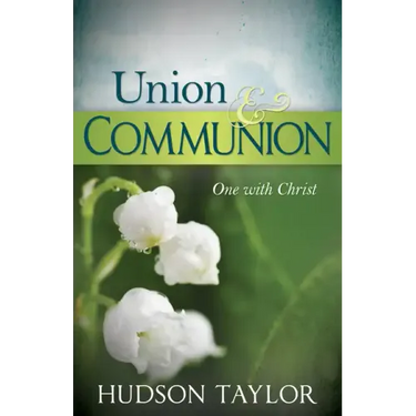 Union & Communion: One with Christ
