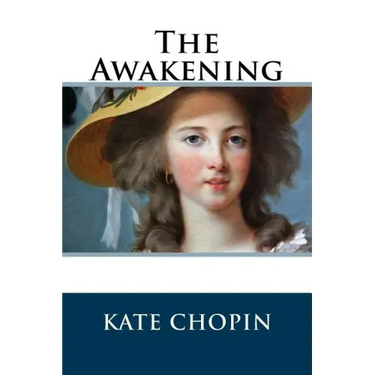 The Awakening: (Chopin novel)