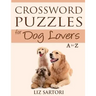 Crossword Puzzles for Dog Lovers A to Z