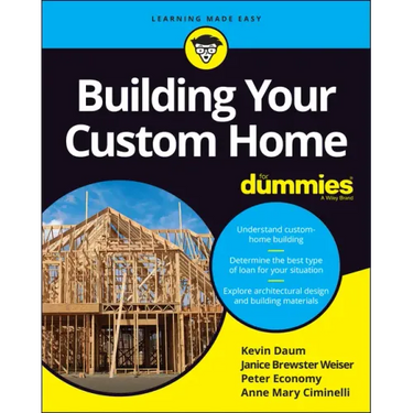 Building Your Custom Home for Dummies
