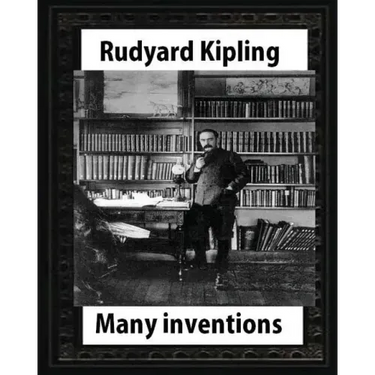 Many Inventions, by Rudyard Kipling