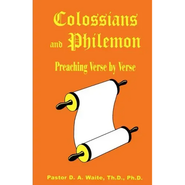 Colossians and Philemon: Preaching Verse by Verse