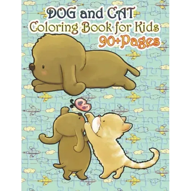 Dog and Cat Coloring Book for Kids: A cute cats and dogs book that kids love: books for kids ages 4-8
