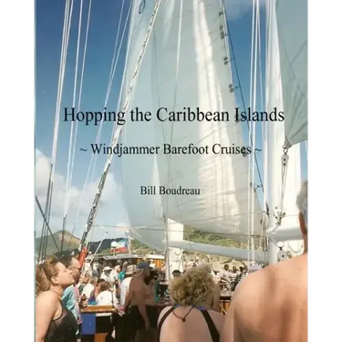 Hopping the Caribbean Islands: Windjammer Barefoot Cruises