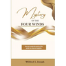 Mystery of the Four Winds: How To Invoke the Spirit of the Winds for Physical Exploits