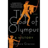 The Gods of Olympus: A History