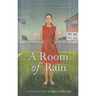A Room of Rain
