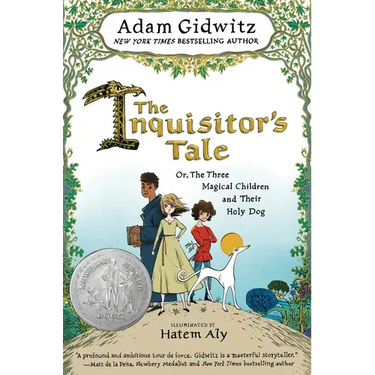 The Inquisitor's Tale: Or, the Three Magical Children and Their Holy Dog