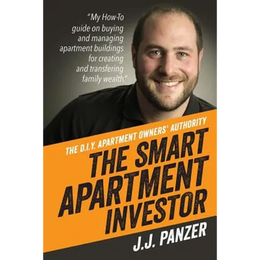 The Smart Apartment Investor: My how-to guide for managing apartment buildings for creating and transferring family wealth