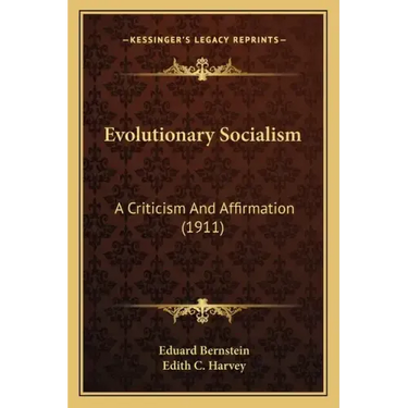 Evolutionary Socialism: A Criticism And Affirmation (1911)