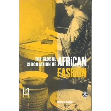 The Global Circulation of African Fashion