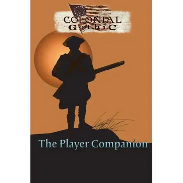 Colonial Gothic: The Player's Companion (Rgg1701)