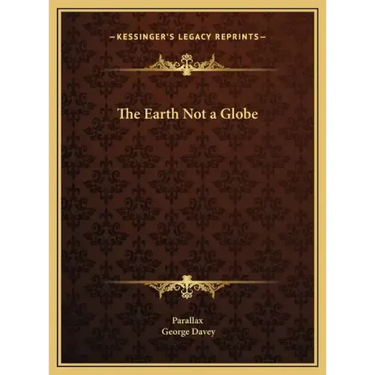 The Earth Not a Globe