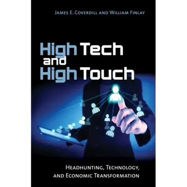 High Tech and High Touch: Headhunting, Technology, and Economic Transformation