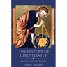The History of Christianity: Facts and Fictions