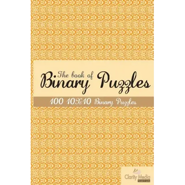 The book of Binary Puzzles 10x10: 100 10x10 binary puzzles.