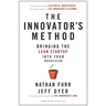 The Innovator's Method: Bringing the Lean Start-Up Into Your Organization