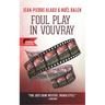 Foul Play in Vouvray