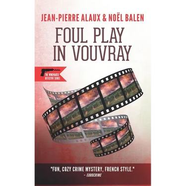 Foul Play in Vouvray
