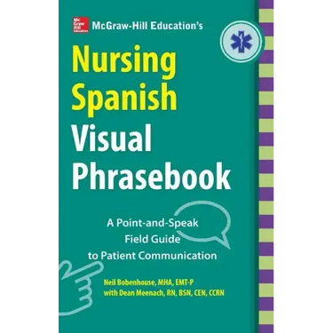 McGraw-Hill Education's Nursing Spanish Visual Phrasebook PB