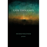 Late Thoughts: poems