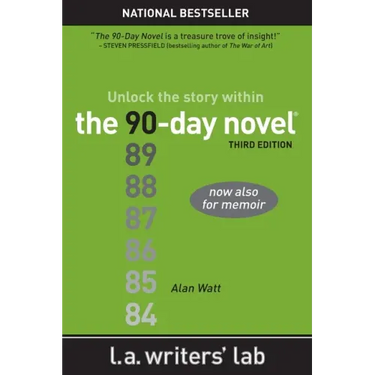 The 90-Day Novel: Unlock the Story Within