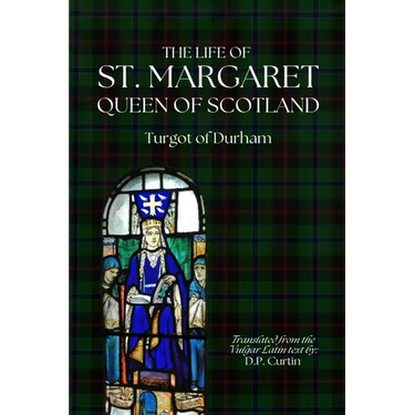 The Life of St. Margaret, Queen of Scotland