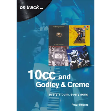 10cc: Every Album, Every Song