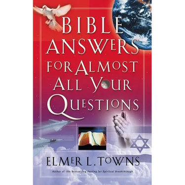 Bible Answers for Almost All Your Questions