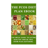 The PCOS Diet plan Ebook: The Mega Guide to Eating Healthy and be Free from PCOS Suffering