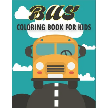 Bus Coloring Book For Kids: 50 Unique Bus Coloring Pages for Kids