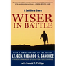 Wiser in Battle: A Soldier's Story