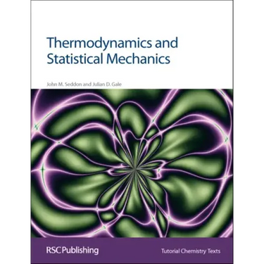 Thermodynamics and Statistical Mechanics