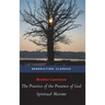 The Practice of the Presence of God and Spiritual Maxims