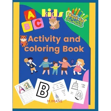 Activity and coloring book: fun abc activity and coloring book for kids ages from 3 to 6