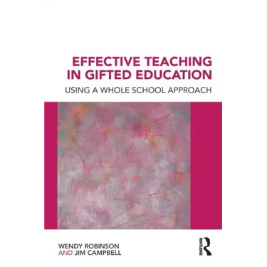 Effective Teaching in Gifted Education: Using a Whole School Approach
