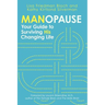 Manopause: Your Guide to Surviving His Changing Life