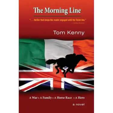 The Morning Line: A War, A Family, A Horse Race, a Hero