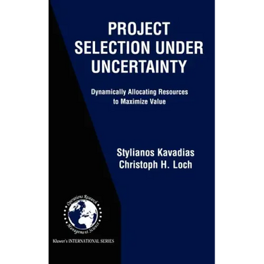 Project Selection Under Uncertainty: Dynamically Allocating Resources to Maximize Value
