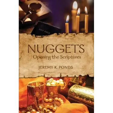 Nuggets: Opening the Scriptures