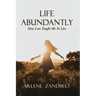 Life Abundantly: How Loss Taught Me To Live