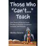 Those Who "Can't"...Teach