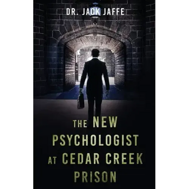 The New Psychologist at Cedar Creek Prison