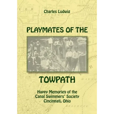 Playmates of the Towpath: Happy Memories of the Canal Swimmers' Society
