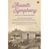Awadh Symphony: Notes On A Cultural Interlude
