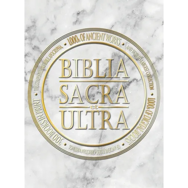 Biblia Sacra et Ultra: The Complete Holy Bible, Apocrypha, and World's Largest Collection of Ancient Judeo-Christian Writings