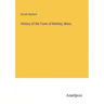History of the Town of Berkley, Mass.