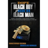 Dope Black Boy 2 Rich Black Man: Guide to channeling a young hustler's ambition into the development of an empowered successful man