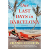 Our Last Days in Barcelona