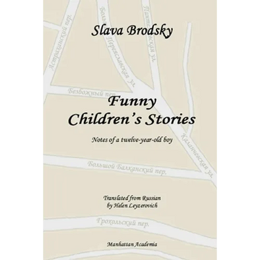 Funny Children's Stories: Notes of a twelve-year-old boy